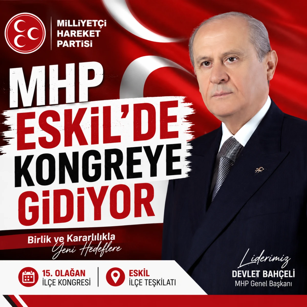 MHP Eskil İl&ccedil;e Başkanlığı 15. Olağan Kongresi 9 Ağustos'ta Yapılacak